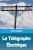 Le Télégraphe Électrique (French Edition)