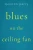 Blues on The Ceiling Fan