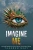 Imagine Me (Shatter Me, 6)