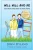 Will Will and Me: Eight Amazing Stories About Two Special Friends