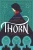 Thorn (Dauntless Path, 1)
