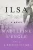 Ilsa: A Novel