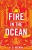 Fire In The Ocean (Gods Of The New World, 2)