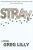 Stray