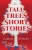 Tall Trees Short Stories: Volume 21