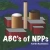 ABC's of NPPs