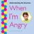 When I'M Angry (Understanding My Emotions)