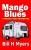 Mango Blues: A Mango Bob Adventure