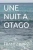 Une Nuit A Otago (French Edition)