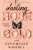 Darling Rose Gold