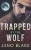 Trapped By The Wolf (Werewolf Fever)