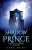 Shadow Prince (Time Of Shadows)