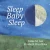 Sleep, Baby, Sleep
