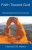 Faith Toward God (Foundation Doctrines Of Christ)