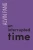 Uninterrupted Time (Ipsi Chapbook)