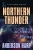 Northern Thunder (A Will Parker Thriller)