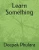 Learn Something