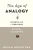 The Age of Analogy: Science and Literature between the Darwins