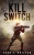 Kill Switch
