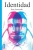 Identidad (Spanish Edition)