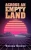 ACROSS AN EMPTY LAND