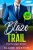 Blaze a Trail (3) (Flanagan Sisters)