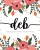 Deb: Notebook | Libreta | Cahier | Taccuino | Notizbuch: 110 pages paginas seiten pagine: Modern Florals First Name Notebook in Coral, Pink & Orange on White ACH233c