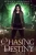 Chasing Destiny