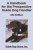 A Handbook for the Prospective Guide Dog Handler