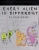 Every Alien is Different