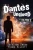 Dantes Unglued (Ward Security)
