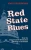 Red State Blues: How the Conservative Revolution Stalled in the States