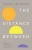 The Distance Between: A Memoir (American Lives)