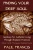 Finding Your Deep Soul: Guidance for Authentic Living Through Shamanic Practices (Therapeutic Shamanism)