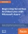 Beginning Serverless Architectures with Microsoft Azure: Design scalable applications and microservices that effortlessly adapt to the requirements of your customers