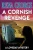 A Cornish Revenge (The Loveday Mysteries)