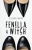 Fenella, A Witch (The Driftless Unsolicited Novella Series)