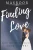 FINDING LOVE: Can Be Hilariously Complicated!
