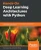 Hands-On Deep Learning Architectures with Python: Create deep neural networks to solve computational problems using TensorFlow and Keras
