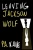 Leaving Jackson Wolf