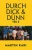 DURCH DICK & DÜNN, Teil 3 (German Edition)