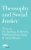 Theosophy and Social Justice: Texts by Dr. Barbara B. Hebert, William Quan Judge & Annie Besant (5) (Modern Theosophy)