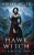 Hawk Witch: A Dark Faerie Series (The Bonegates Series)