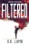 Filtered (Great Society Trilogy)