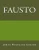 Fausto (Spanish Edition)