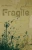 Fragile
