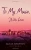 To My Muse, With Love: A Novel