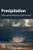 Precipitation: Earth Surface Responses And Processes