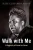 Walk With Me: A Biography Of Fannie Lou Hamer