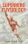 Superhero Physiology (Paperback)